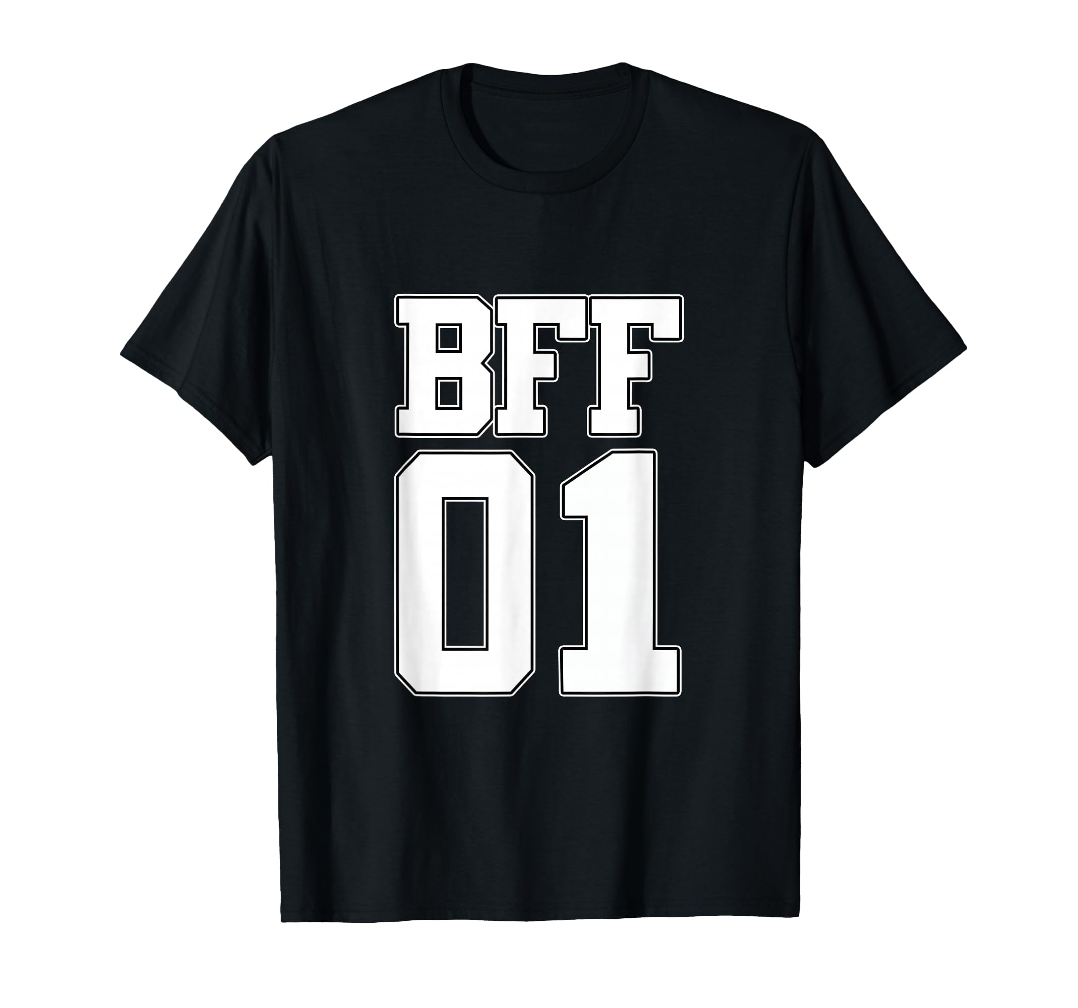 BFF 01 Best Friends Matching Bestie Friendship Day Shirt T-Shirt