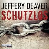 Schutzlos - Jeffery Deaver Dietmar Wunder Verlag: Deutschland Random House Audio 