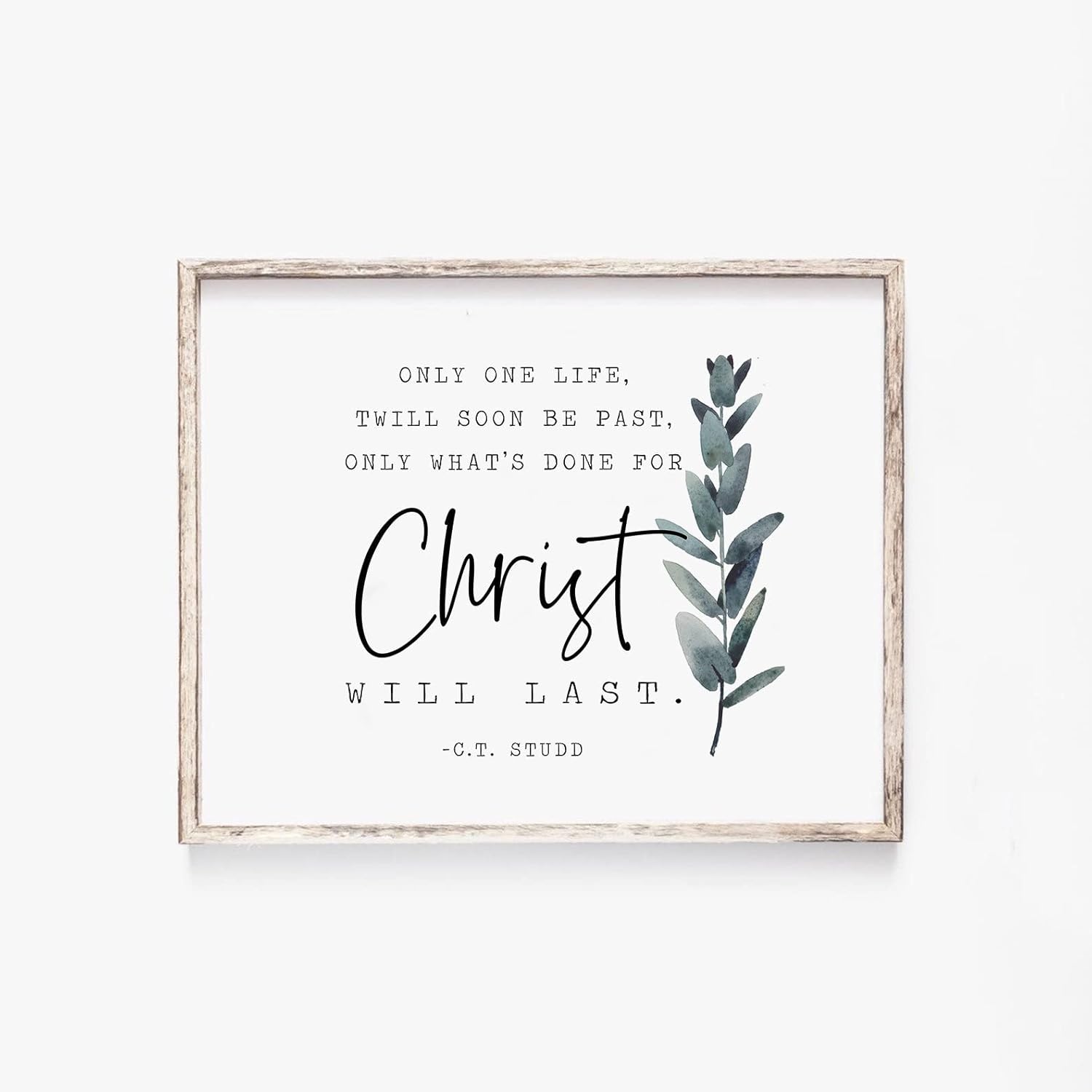 Amazon.com: CT Studd Quote Only One Life Only What's Done for Christ