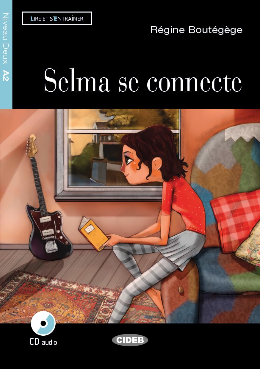 Lire et s'entrainer: Selma se connecte + CD + App