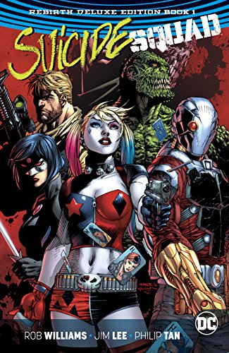 Suicide Squad: The Rebirth Deluxe Edition - Book 1 (Suicide