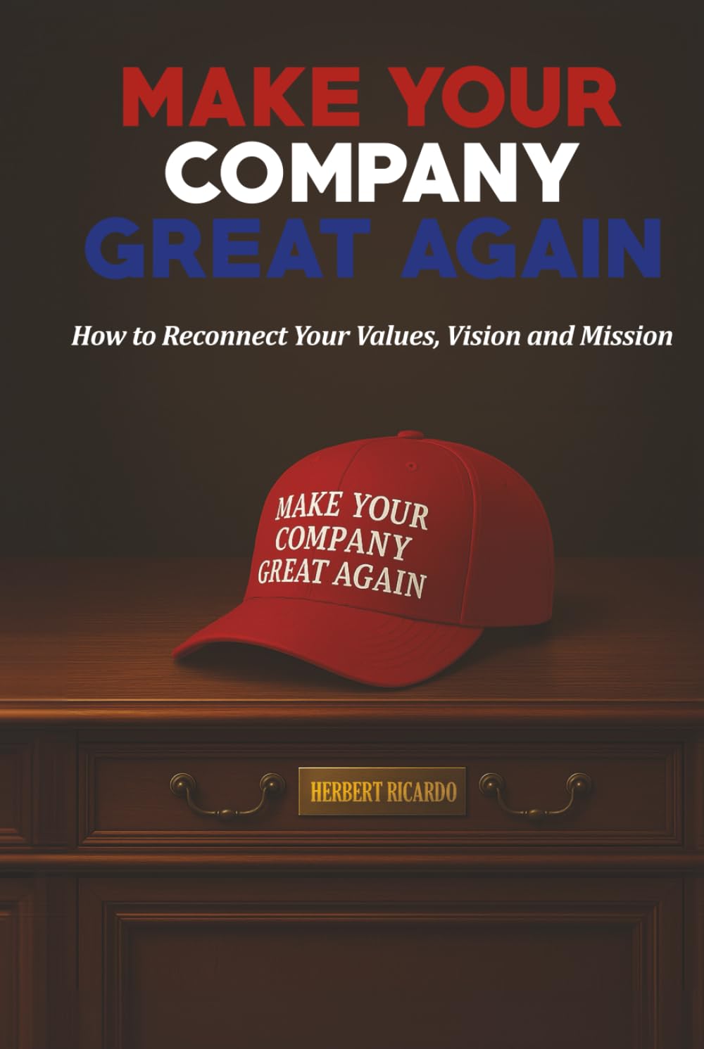 Make Your Company Great Again