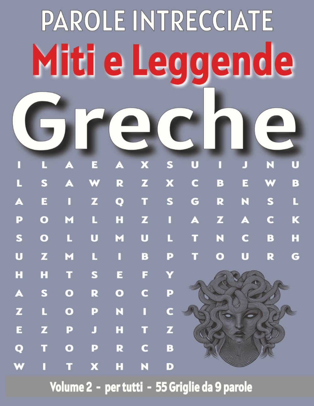 Miti e Leggende Greche - Parole Intrecciate: Passatempo senza schermo per relax e concentrazione