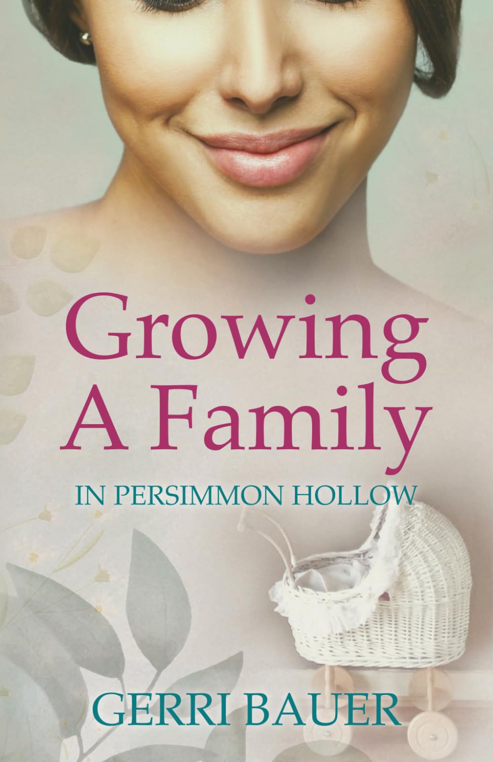 Growing a Family in Persimmon Hollow: Persimmon Hollow Legacy Series Book 3