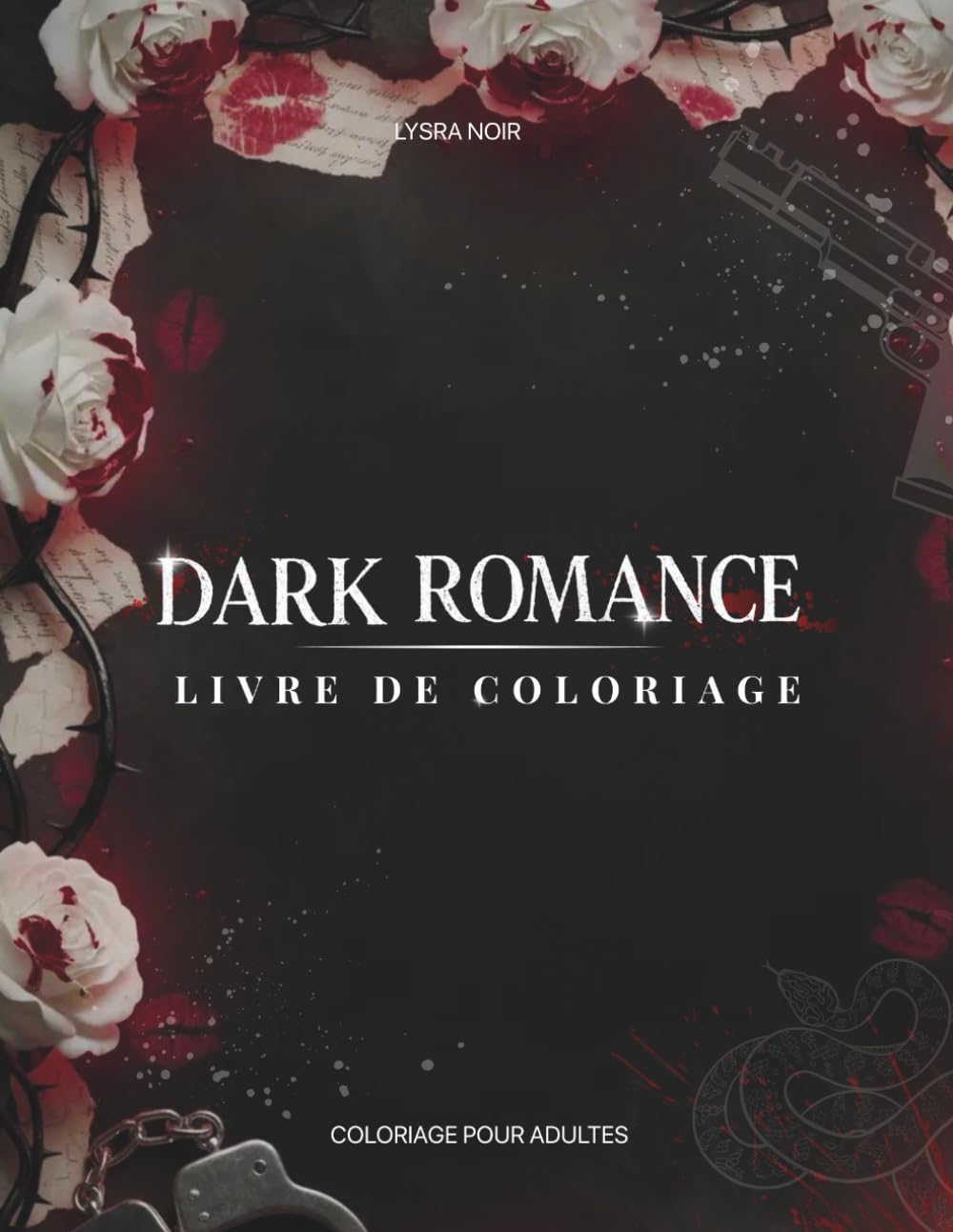 DARK ROMANCE: Livre de coloriage pour adultes