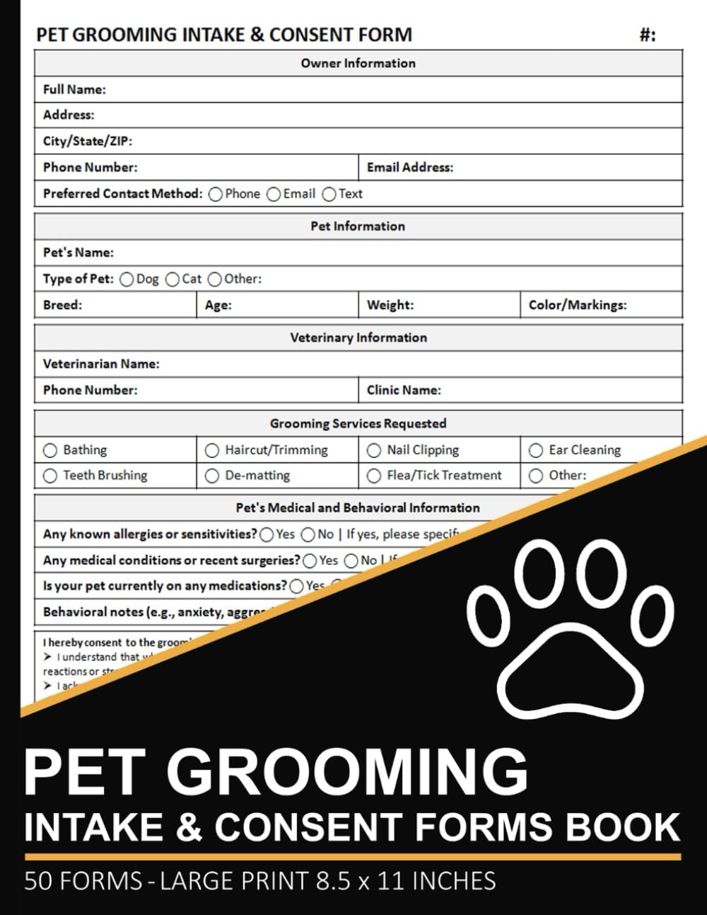 Pet Grooming Intake & Consent Forms Book: Dog Grooming Registration Form | New Client Intake Sheets for Pet Grooming Business | 100 Pages (50 Forms)