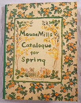 Paperback Mouse Mills Catalogue for Spring Book