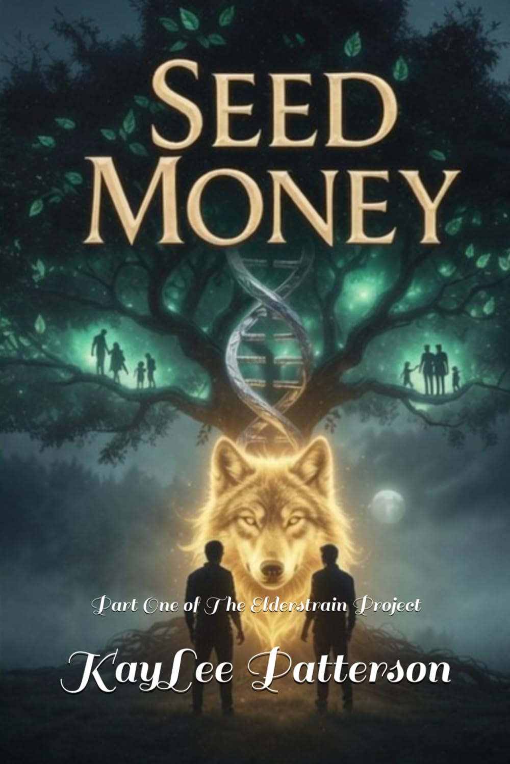 Seed Money: Part One of The Elderstrain Project (Lycan Society)