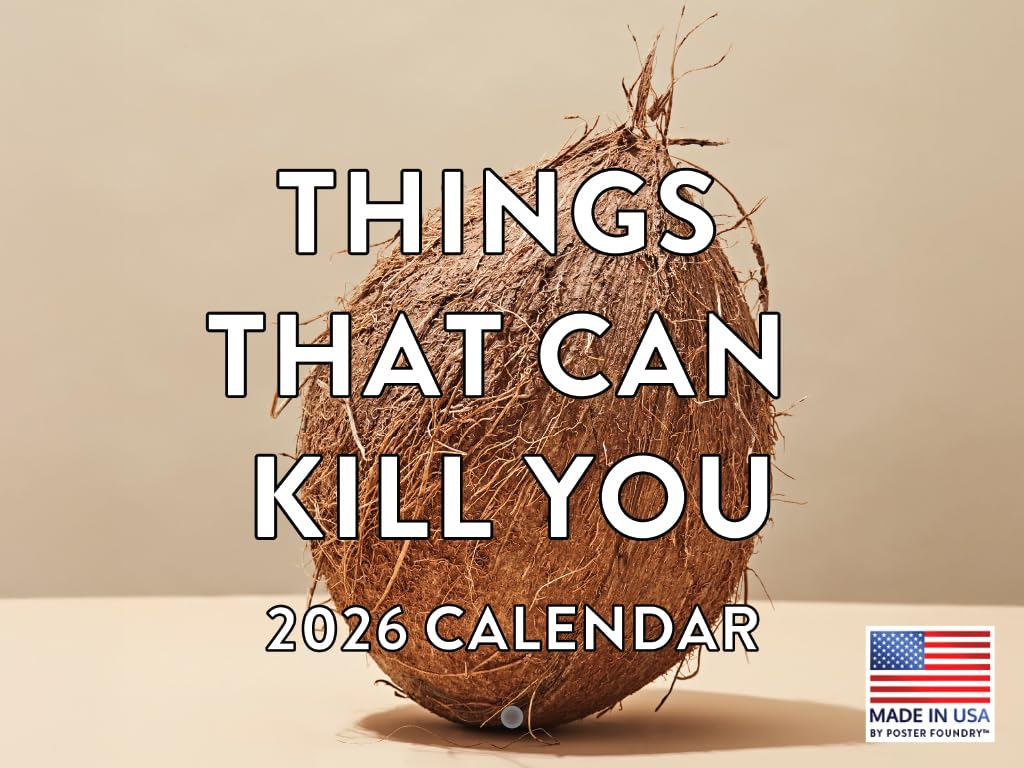 Sponsored Ad - Things That Can Kill You Calendar 2026 Humorous Monthly Wall Calender 12 Month | American Made In The USA