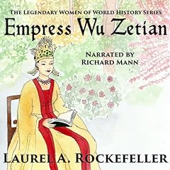 Empress Wu Zetian Audiobook By Laurel A. Rockefeller cover art
