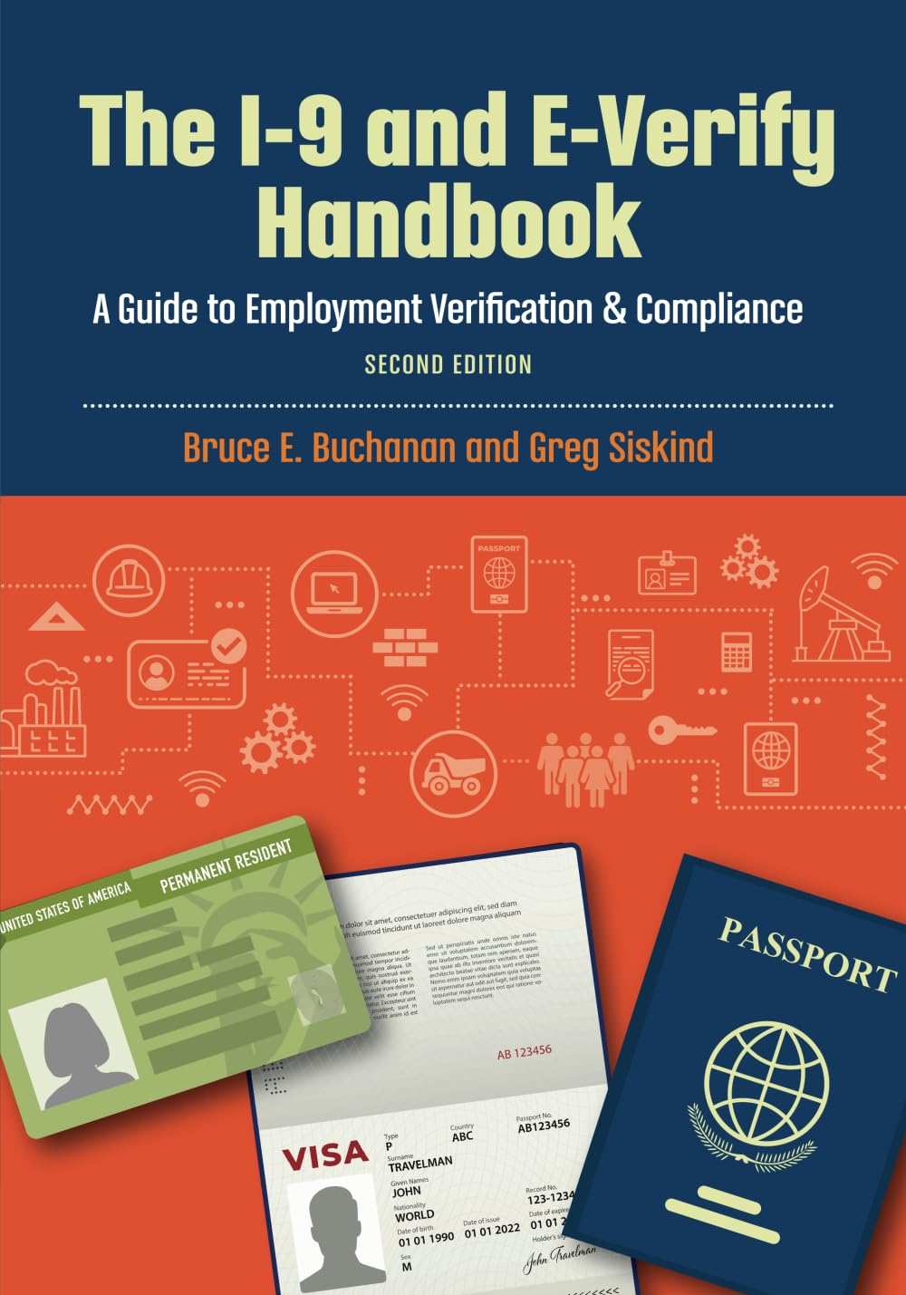 The I-9 and E-Verify Handbook: A Guide to Employment Verification & Compliance