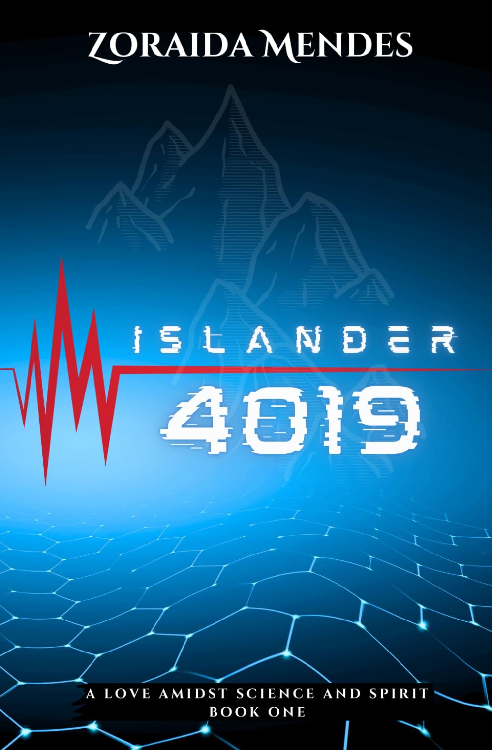 Islander 4019: A Dystopian Romantic Suspense Infused with Dark Fantasy (A Love Amidst Science And Spirit)