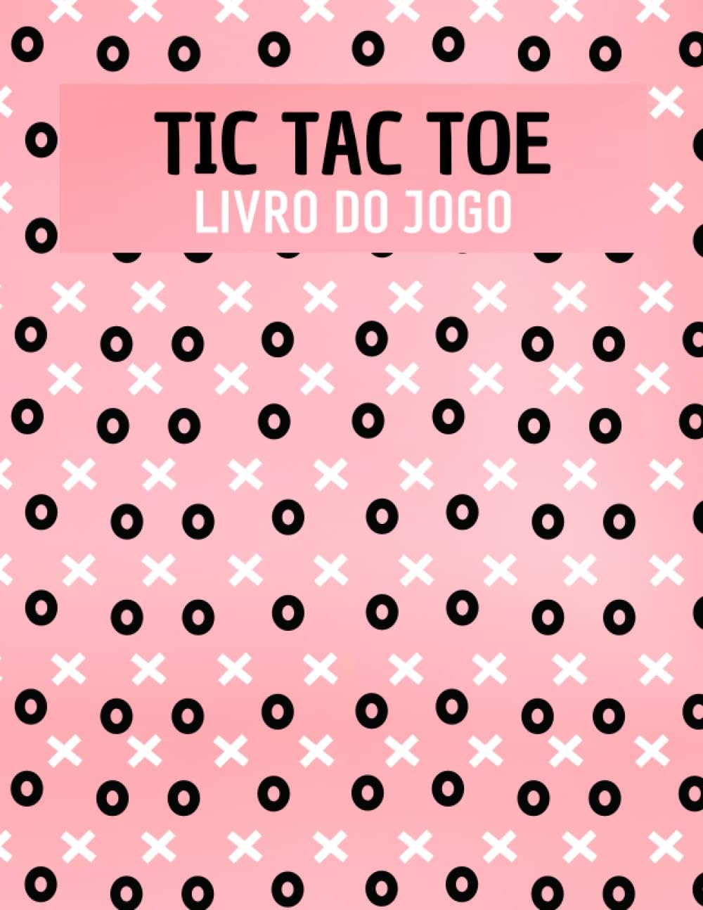 Tic Tac Toe Livro do Jogo: Livro de atividades para 2 jogadores | Tic-Tac-Toe, Pontos e Caixas | Nada e Cruzes (X e O) | Jogo Tic Tac Toe Mais de 1200 ... Road-trip em família (Portuguese Edition)