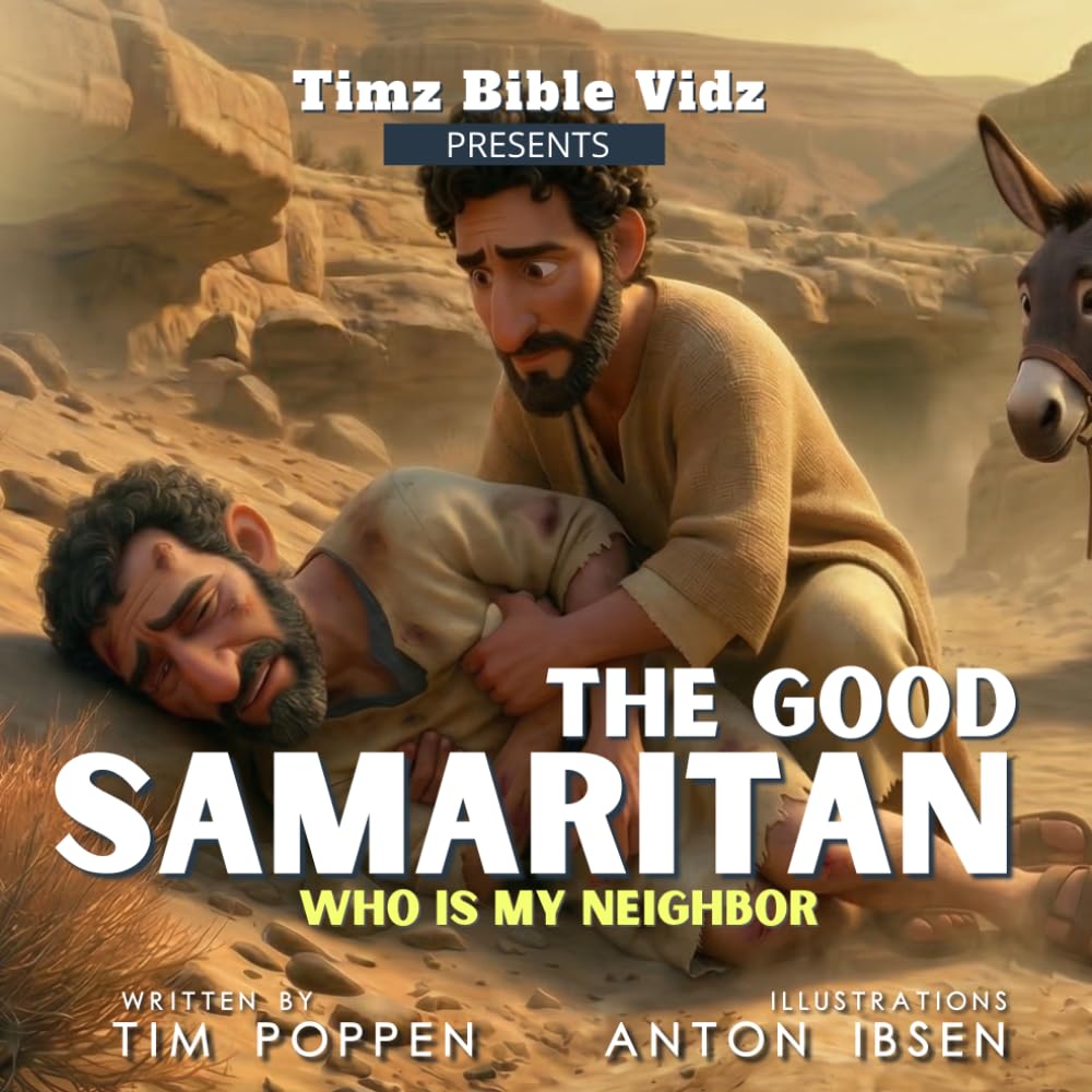 The Good Samaritan: Who is my neighbor?