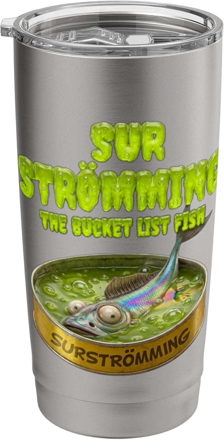 Surstromming Fermented Fish in a Can Stainless Steel Insulated Tumbler