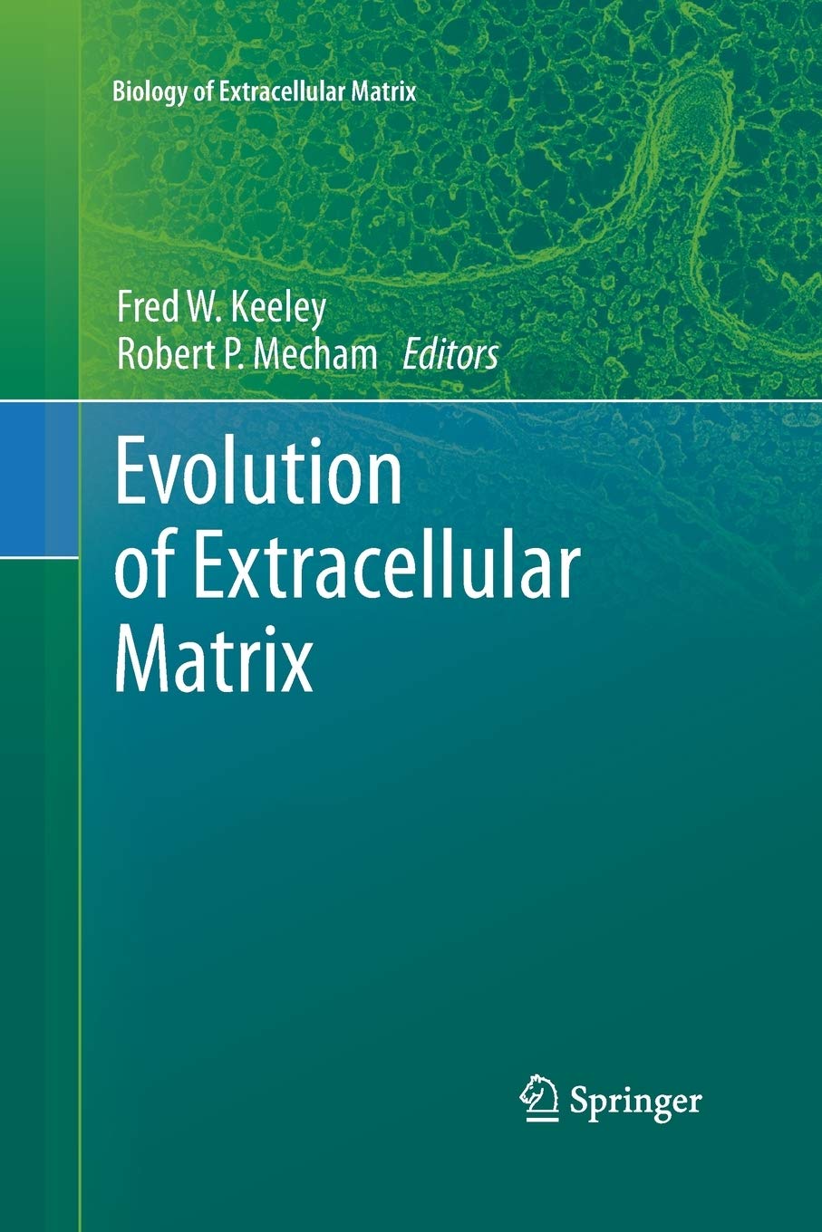 Buy Evolution of Extracellular Matrix (Biology of Extracellular Matrix
