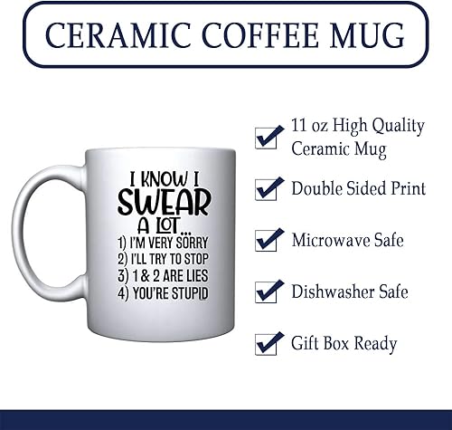 Miniatura 8 de Veracco Taza de café de cerámica con texto en inglés "I Know I Swear A Lot I'm Sorry I'll Try To Stop You Are Stupid" (porcelana blanca)