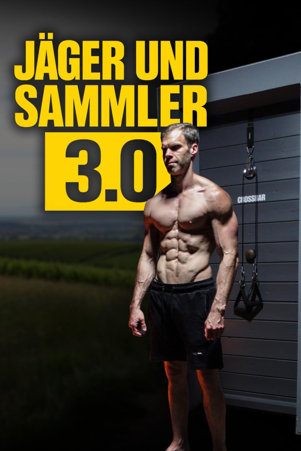 Jäger und Sammler 2.0: Transformation durch echte Lebensmittel – unverarbeitet, nährstoffreich, einfach - Crossbar Ben: Animal based, Fasten, Crossbar Ben Buch (German Edition)      Paperback – December 27, 2024