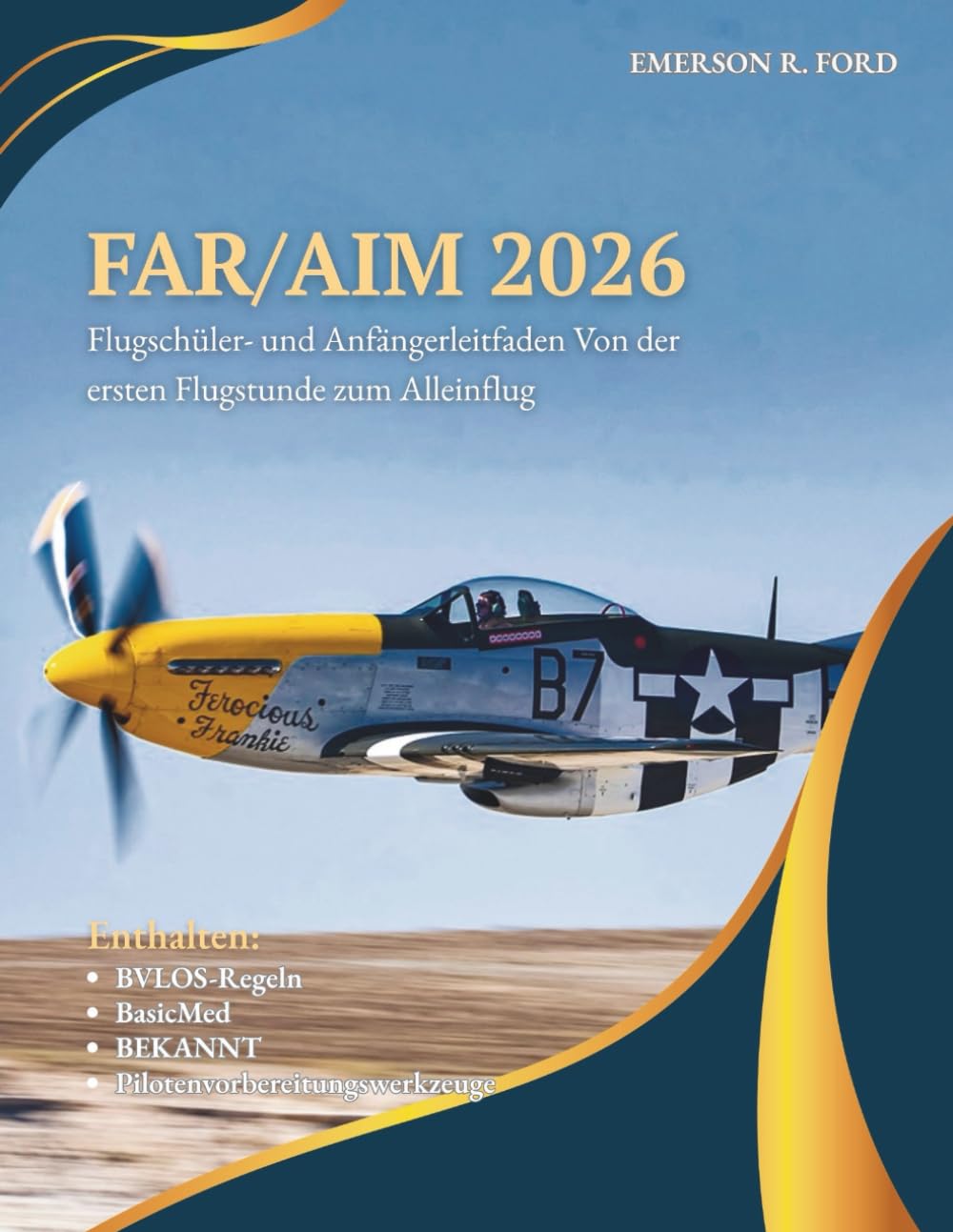 FAR/AIM 2026: FLUGSCHÜLER- UND ANFÄNGERLEITFADEN: VON DER ERSTEN FLUGSTUNDE BIS ZUM ALLEINFLUG