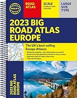 2023 Philip's Big Road Atlas Europe: (A3 Spiral binding) (Philip's Road Atlases)