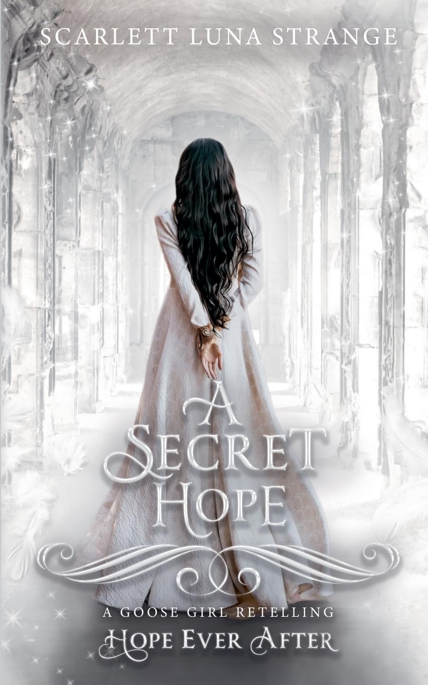 A Secret Hope (Hope Ever After, #18): A Goose Girl Retelling