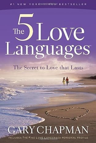 The 5 Love Languages: The Secret to Love That Lasts - Gary Chapman book cover