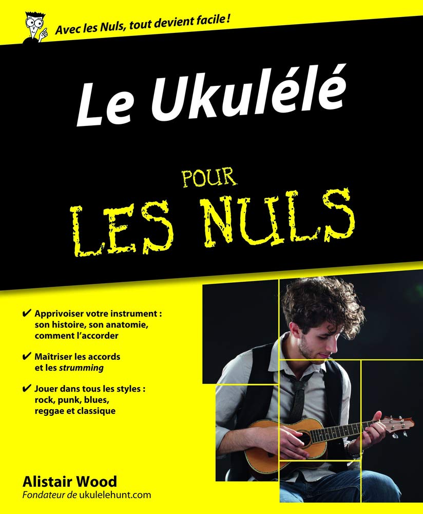 Le ukulele pour les nuls Paperback – 15 Nov. 2012