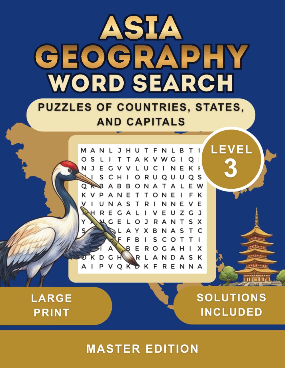 Asia Geography Word Search: Discover Countries, States, and Capitals with 100+ Themed Puzzles for Adults and Seniors. Includes Solutions and 25x25 Grids.