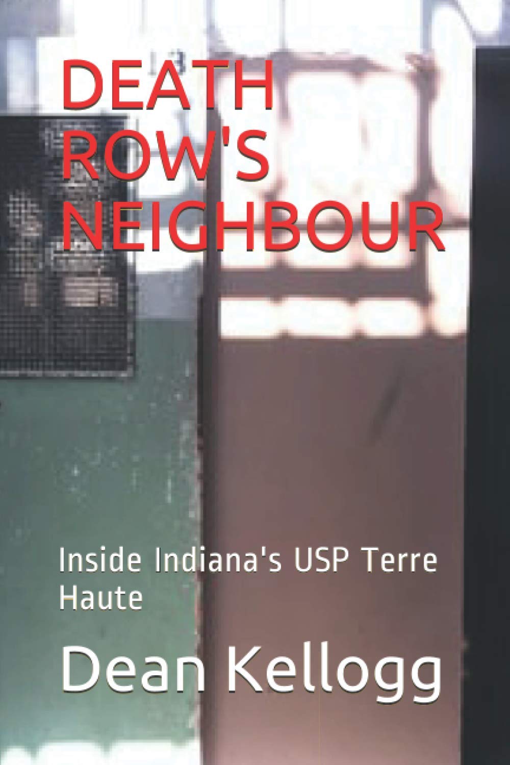 DEATH ROW'S NEIGHBOUR: Inside Indiana's USP Terre Haute