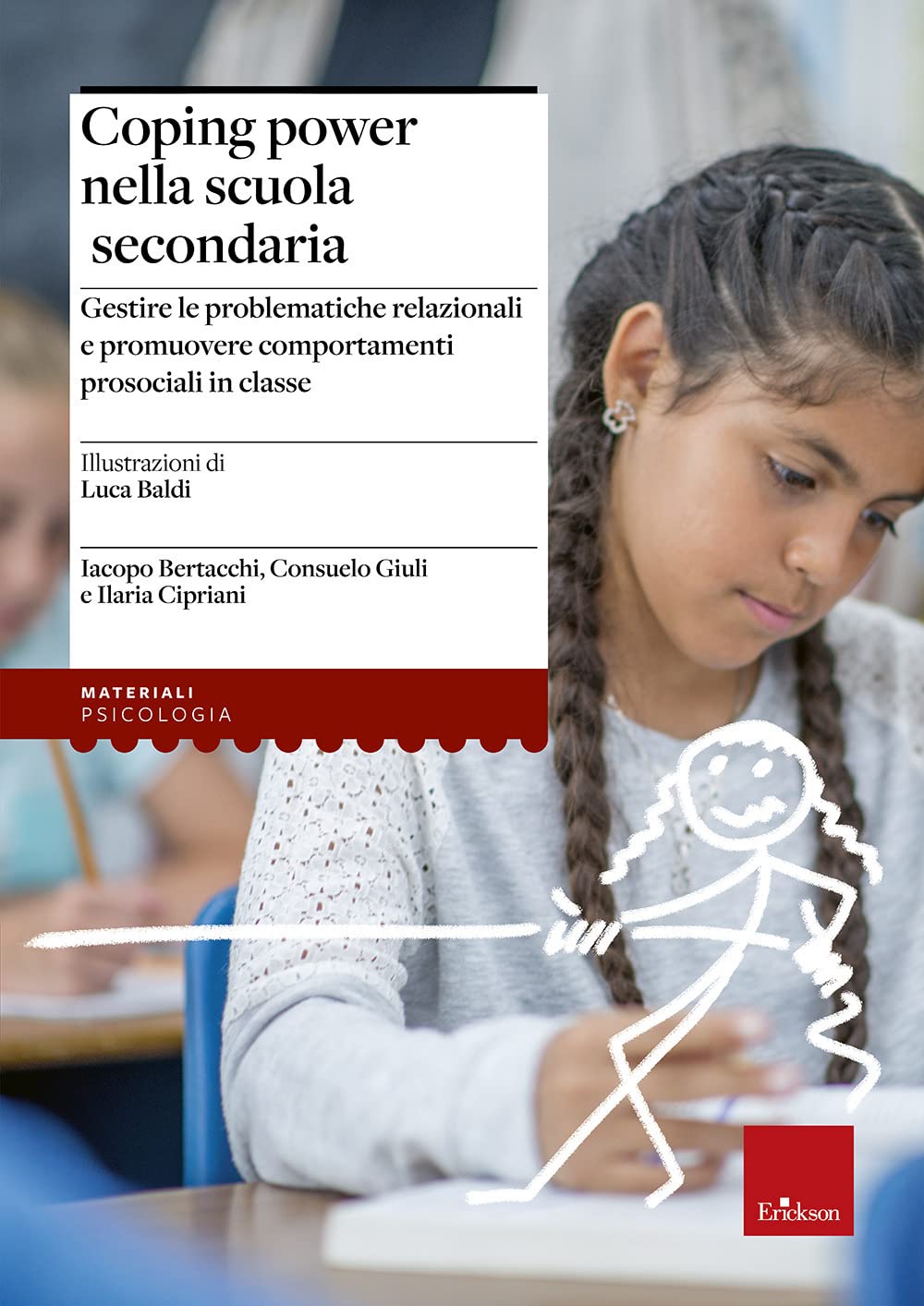 Coping Power Nella Scuola Secondaria. Gestire Le Problematiche Relazionali E Promuovere Comportamenti Prosociali In Classe. Con Libro In Brossura: Siamo Un Gruppo - 4