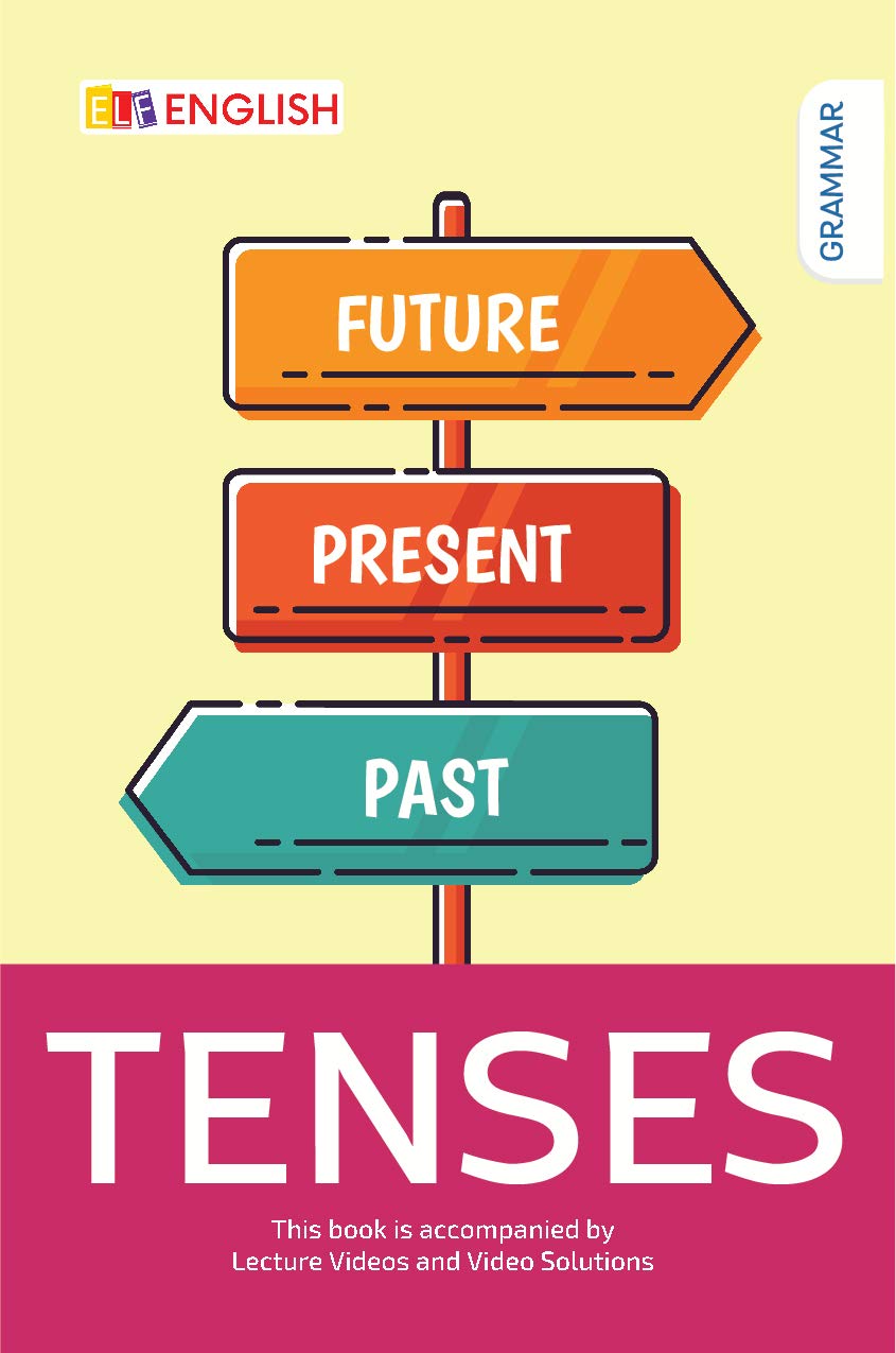 ELF English Grammar Series – Tenses (Online Video Course + Workbook) Paperback – 2019