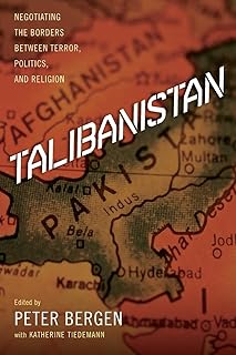 Talibanistan: Negotiating the Borders Between Terror, Politics, and Religion