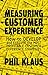 Produktbild Measuring Customer Experience: How to Develop and Execute the Most Profitable Customer Experience Strategies