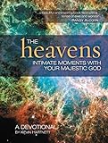 The Heavens: Intimate Moments with Your Majestic God