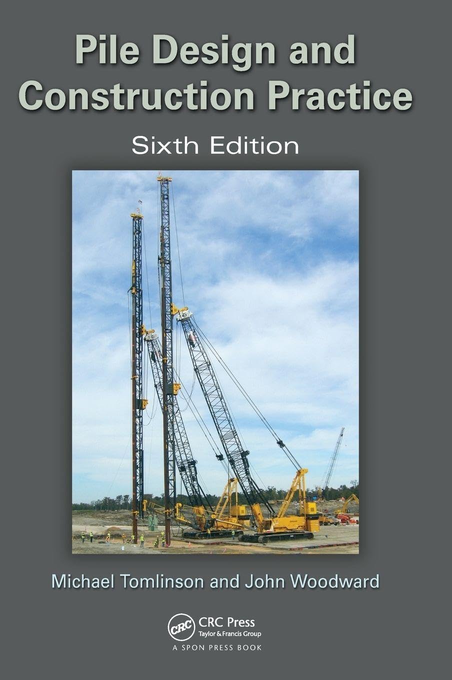Pile Design and Construction Practice [Hardcover] Tomlinson, Michael and Woodward, John