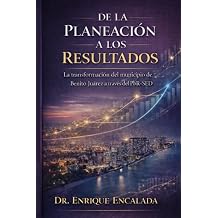 De la Planeacion a los Resultados Modelo de transformacion municipal basado en el PbR-SED Spanish Edition