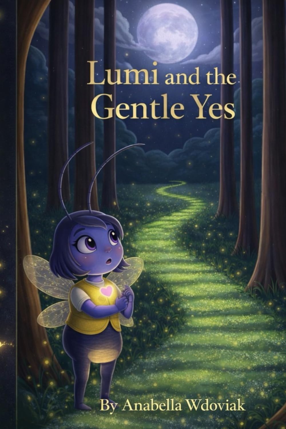 Lumi and the Gentle Yes (Lumi – Emotional Learning)