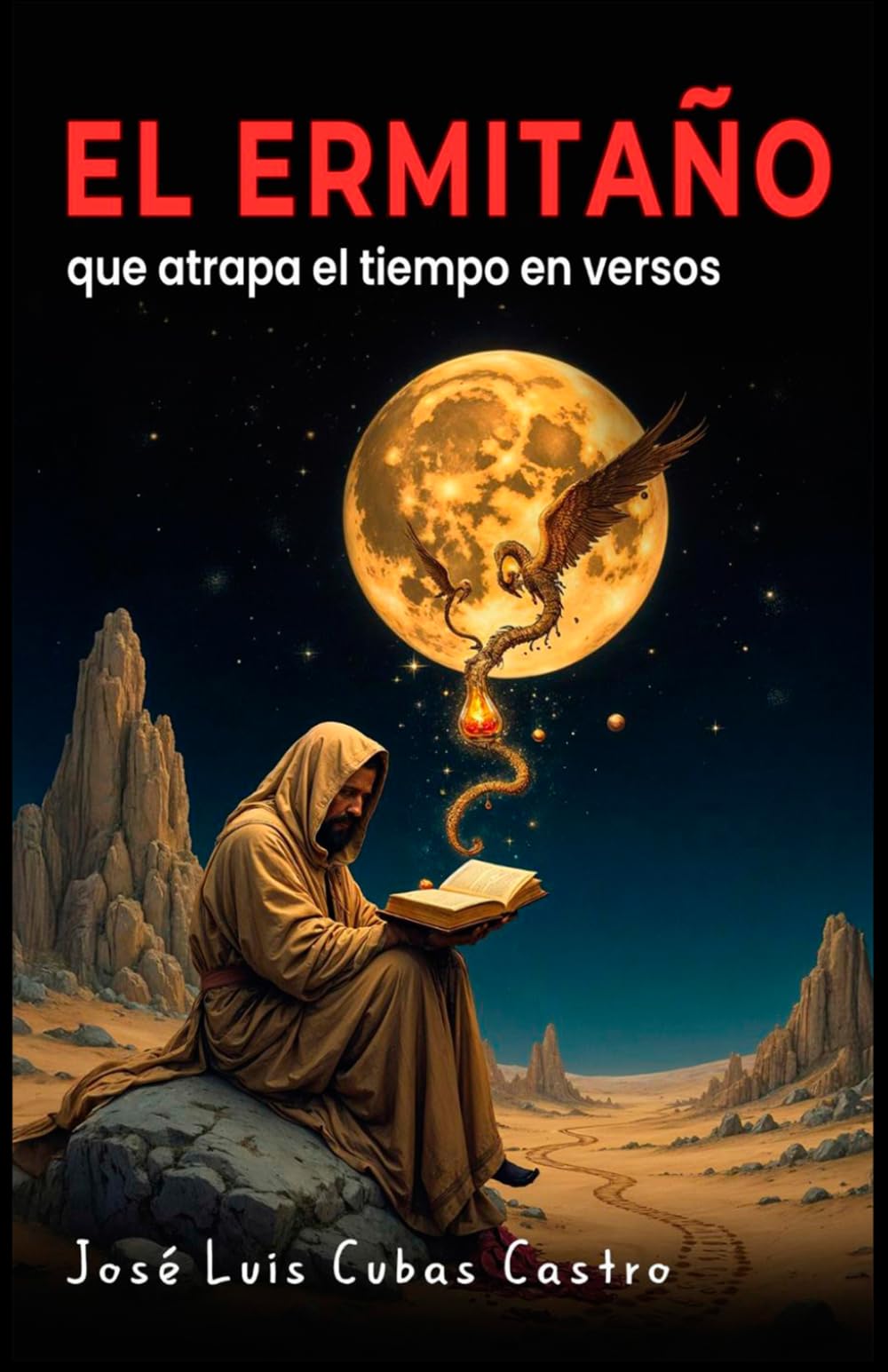 EL ERMITAÑO QUE ATRAPA EL TIEMPO EN VERSOS