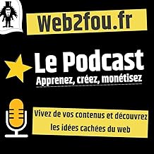 Web2fou - Créez, Apprenez, Monétisez