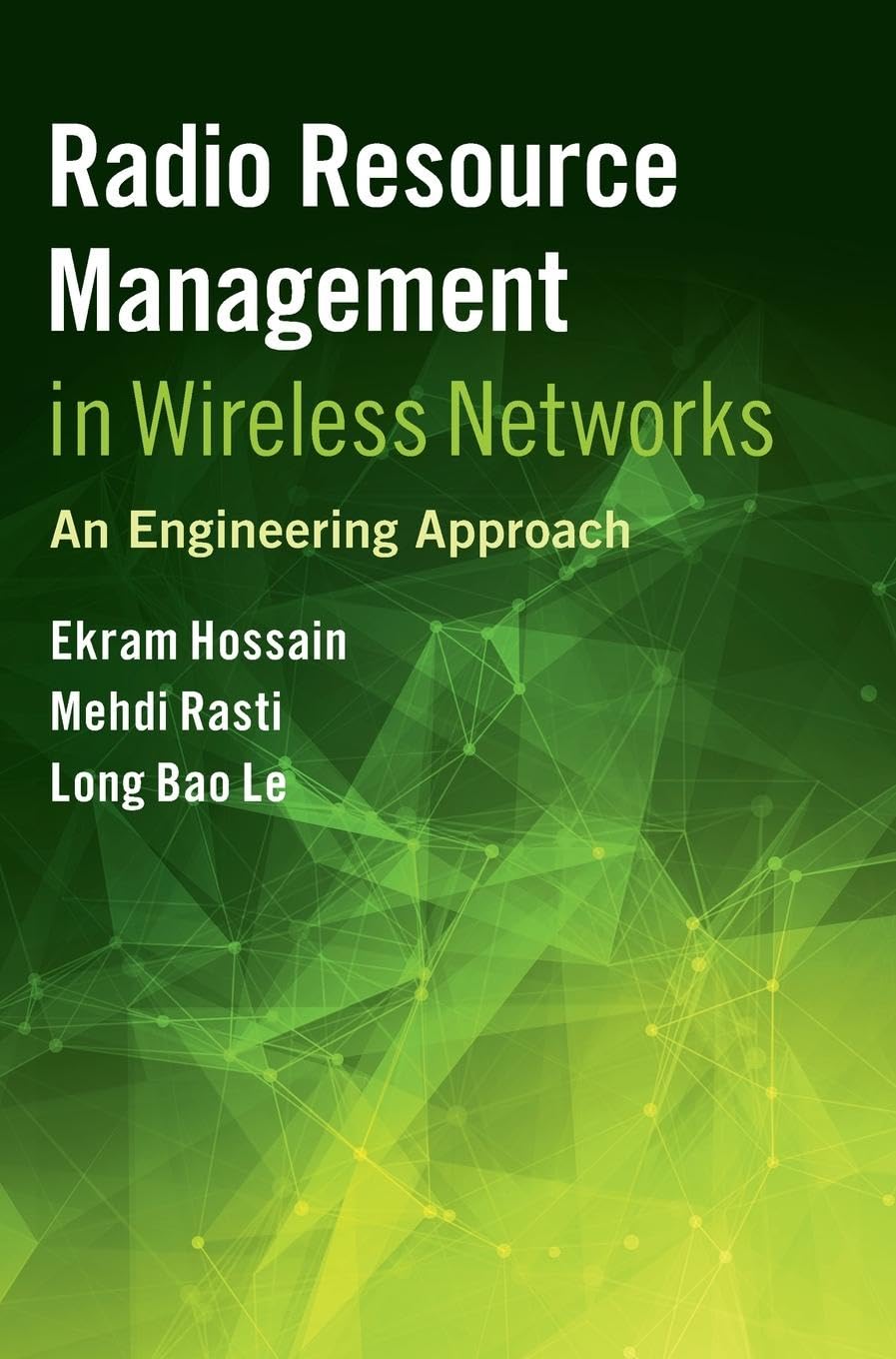 Radio Resource Management in Wireless Networks: An Engineering Approach