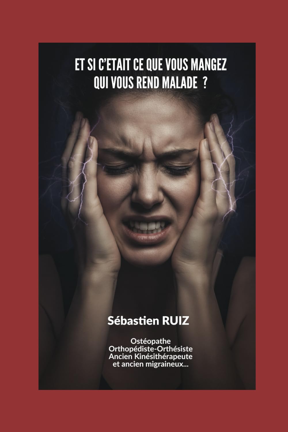ET SI C'ETAIT CE QUE VOUS MANGEZ QUI VOUS REND MALADE ? (MIEUX VIVRE)