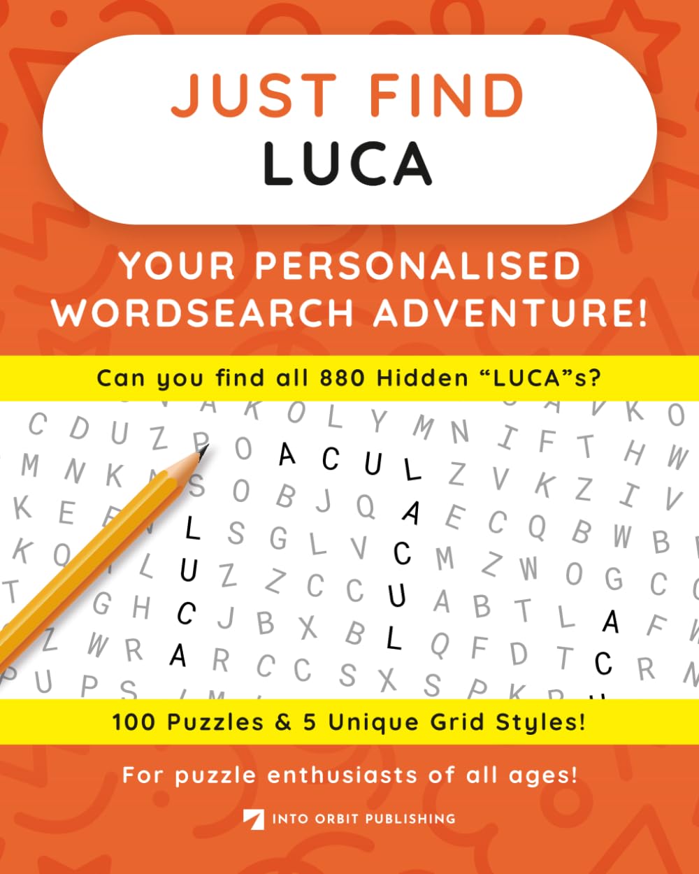 Just Find LUCA: Your Personalised Word Search Adventure: For puzzle enthusiasts of all ages! (Just Find Puzzle Series)