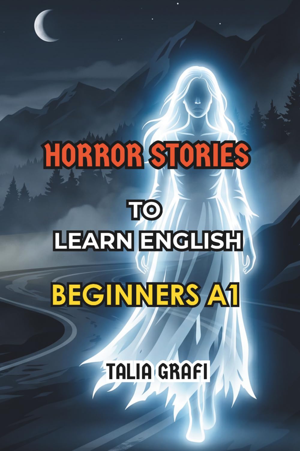 HORROR STORIES. TO LEARN ENGLISH. BEGINNERS A1.