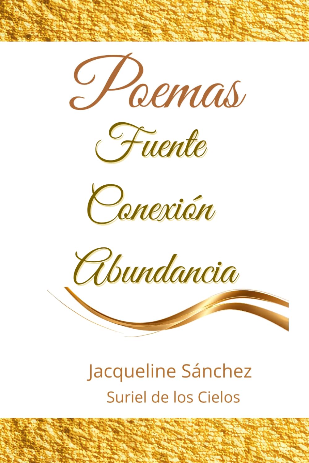 Poemas: Fuente · Conexión · Abundancia