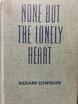Hardcover None But the Lonely Heart Book