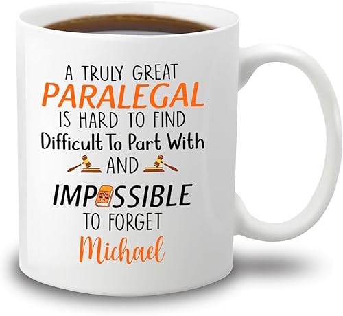 Taza de café blanca paralegal personalizada de 11 onzas, 15 onzas, "A Truly Great Paralegal Is Hard To Find Difficult To Part With And Impossible To
