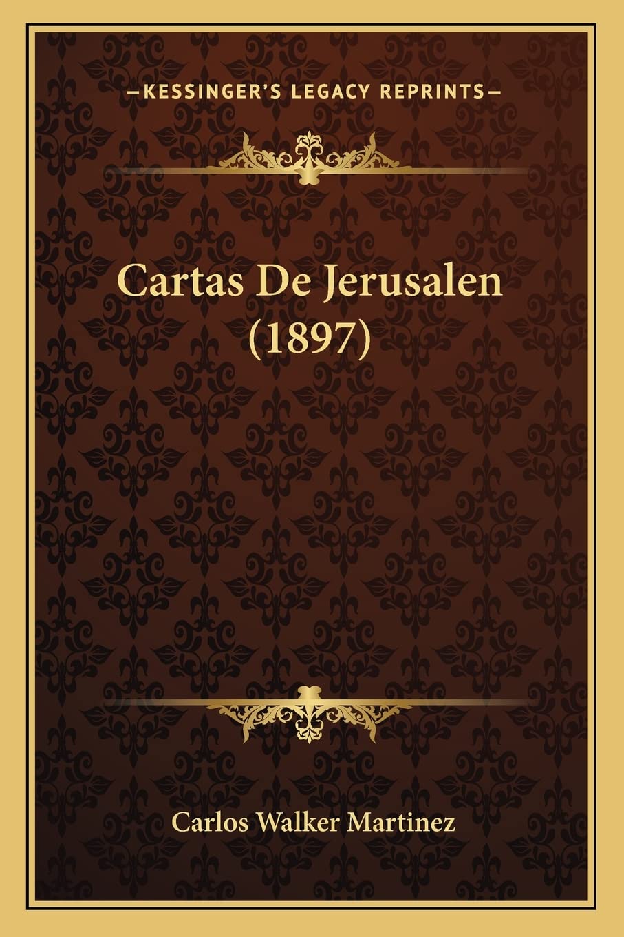 Cartas De Jerusalen (1897) (Spanish Edition)