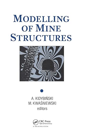 Modelling of Mine Structures: Proceedings of the 10th plenary session of the International Bureau of Strata Mechanics, World Mining Congress, Stockholm, 4 June 1987
