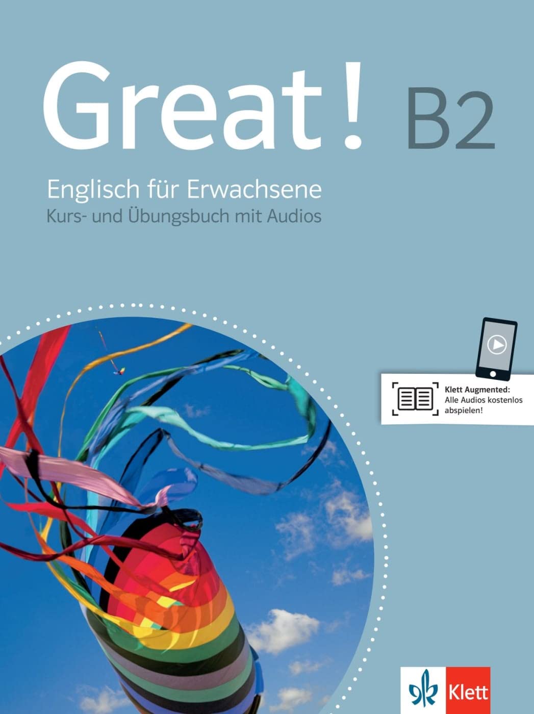 Great! B2 Lehr- und Arbeitsbuch + 2 Audio-CDs: Englisch für Erwachsene. Kurs- und Übungsbuch mit 2 Audio-CDs