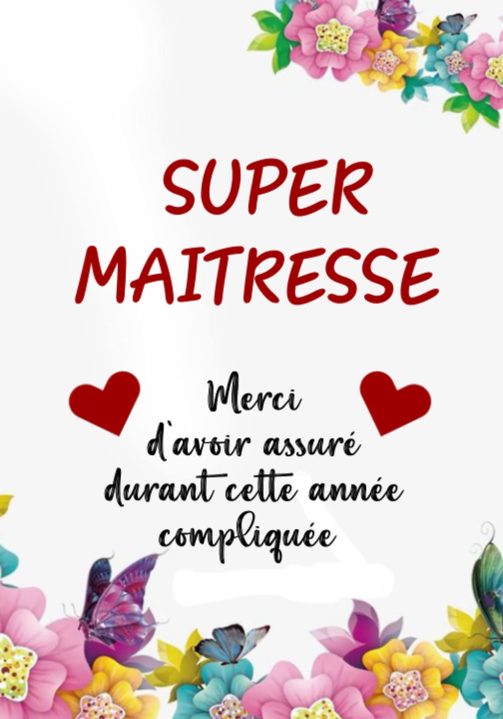 Merci Maitresse D'avoir Assuré Durant Cette Année Compliquée: Cadeau Maitresse Fin D'année Scolaire , Parfait Pour Prendre Des Notes, To Do List , Un ... Collège , Carnet De Notes A5